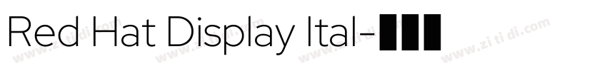 Red Hat Display Ital字体转换